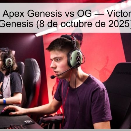 Pronóstico Apex Genesis vs OG — Victoria de Apex Genesis (8 de octubre de 2025)