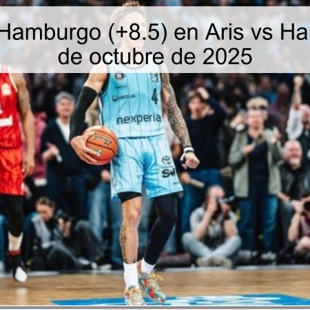 Predicción: Hamburgo (+8.5) en Aris vs Hamburgo — 8 de octubre de 2025