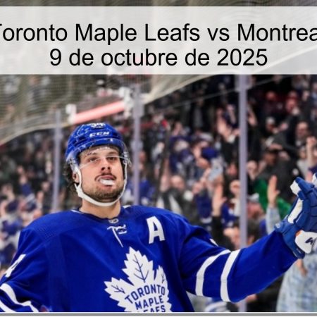 Predicción: Toronto Maple Leafs vs Montreal Canadiens, 9 de octubre de 2025