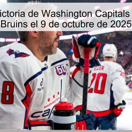 Predicción: Victoria de Washington Capitals sobre Boston Bruins el 9 de octubre de 2025