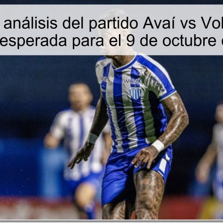 Predicción y análisis del partido Avaí vs Volta Redonda: victoria esperada para el 9 de octubre de 2025