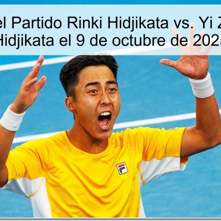 Pronóstico del Partido Rinki Hidjikata vs. Yi Zhou: Ganará Hidjikata el 9 de octubre de 2025