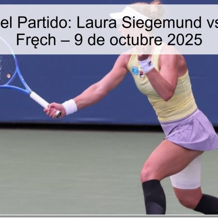 Predicción del Partido: Laura Siegemund vs Magdalena Fręch – 9 de octubre 2025
