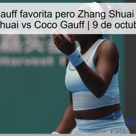 Predicción: Gauff favorita pero Zhang Shuai con opciones — Zhang Shuai vs Coco Gauff | 9 de octubre de 2025