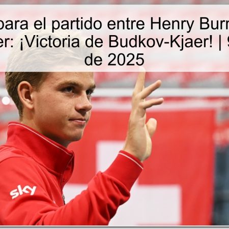 Predicción para el partido entre Henry Burnet y Nikolai Budkov-Kjaer: ¡Victoria de Budkov-Kjaer! | 9 de octubre de 2025
