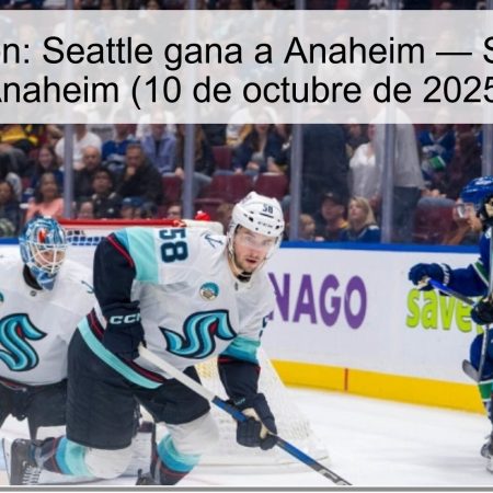 Predicción: Seattle gana a Anaheim — Seattle vs Anaheim (10 de octubre de 2025)