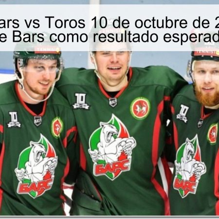 Pronóstico Bars vs Toros 10 de octubre de 2025: Victoria de Bars como resultado esperado