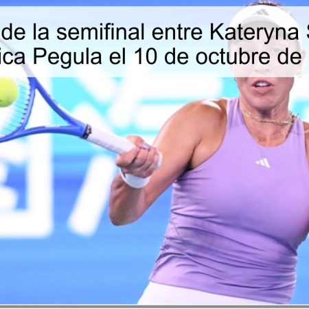 Pronóstico de la semifinal entre Kateryna Siniakova y Jessica Pegula el 10 de octubre de 2025