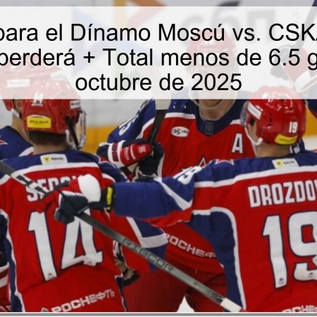 Predicción para el Dínamo Moscú vs. CSKA Moscú: El Dínamo no perderá + Total menos de 6.5 goles – 10 de octubre de 2025