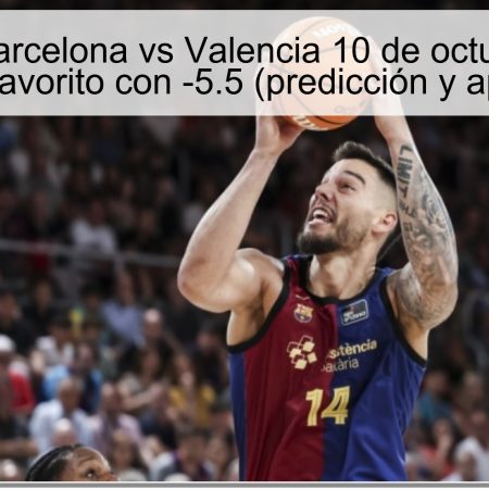 Predicción Barcelona vs Valencia 10 de octubre de 2025: Barça favorito con -5.5 (predicción y apuesta)