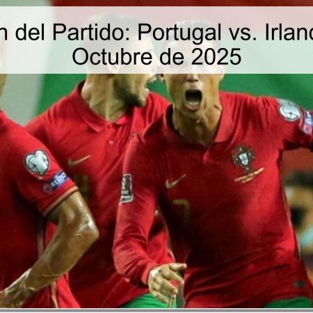 Predicción del Partido: Portugal vs. Irlanda – 11 de Octubre de 2025