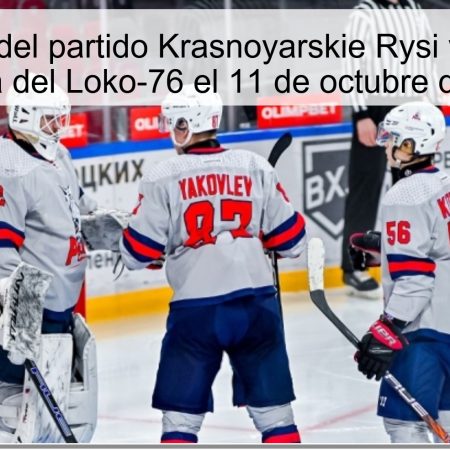 Predicción del partido Krasnoyarskie Rysi vs Loko-76: Victoria del Loko-76 el 11 de octubre de 2025