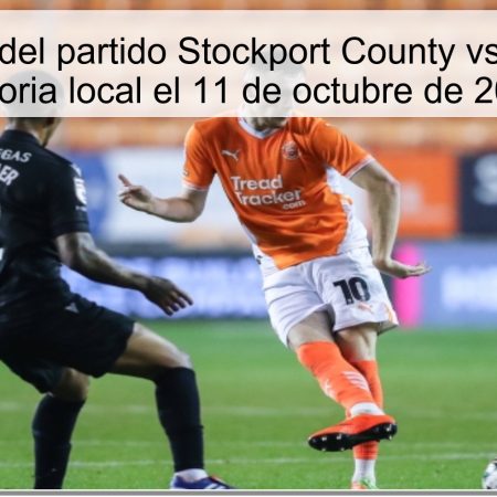 Predicción del partido Stockport County vs Blackpool: victoria local el 11 de octubre de 2025