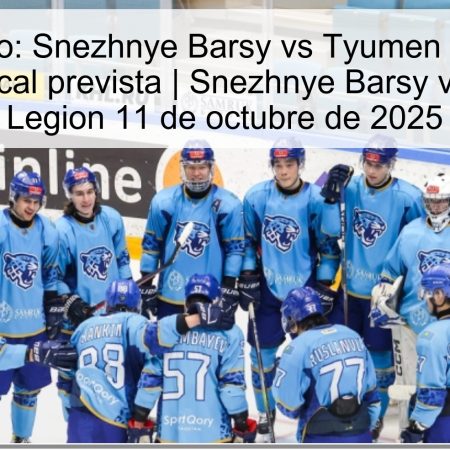 Pronóstico: Snezhnye Barsy vs Tyumen Legion — Victoria local prevista | Snezhnye Barsy vs Tyumen Legion 11 de octubre de 2025