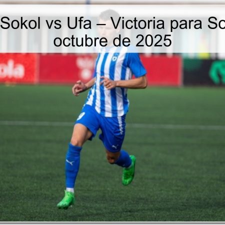 Predicción: Sokol vs Ufa – Victoria para Sokol el 11 de octubre de 2025