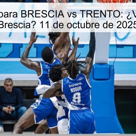 Pronóstico para BRESCIA vs TRENTO: ¿Victoria para Brescia? 11 de octubre de 2025