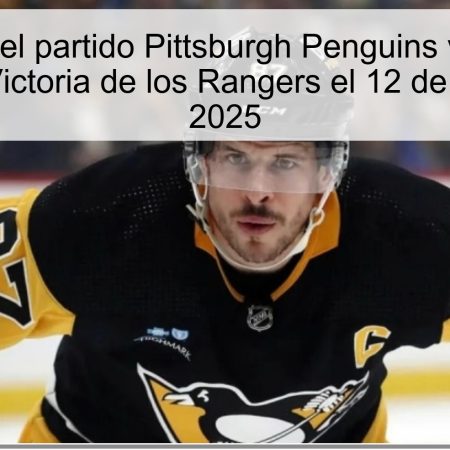 Predicción del partido Pittsburgh Penguins vs New York Rangers: Victoria de los Rangers el 12 de octubre de 2025