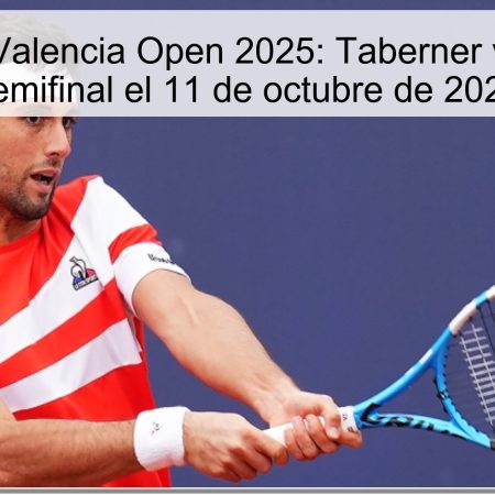 Predicción Valencia Open 2025: Taberner vs Mikrut en semifinal el 11 de octubre de 2025