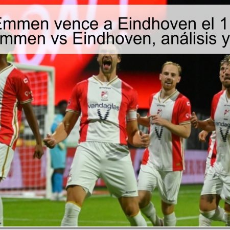Predicción Emmen vence a Eindhoven el 11 de octubre de 2025: Emmen vs Eindhoven, análisis y pronóstico