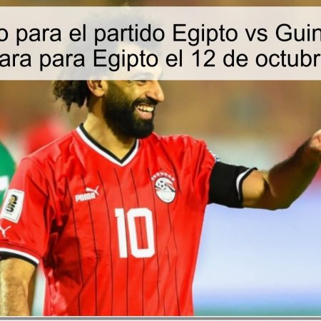 Pronóstico para el partido Egipto vs Guinea-Bisáu: Victoria clara para Egipto el 12 de octubre de 2025