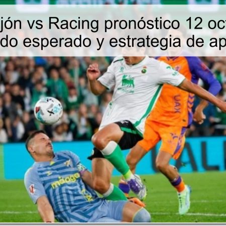 Sporting Gijón vs Racing pronóstico 12 octubre 2025: resultado esperado y estrategia de apuestas