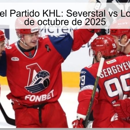 Predicción del Partido KHL: Severstal vs Lokomotiv – 13 de octubre de 2025