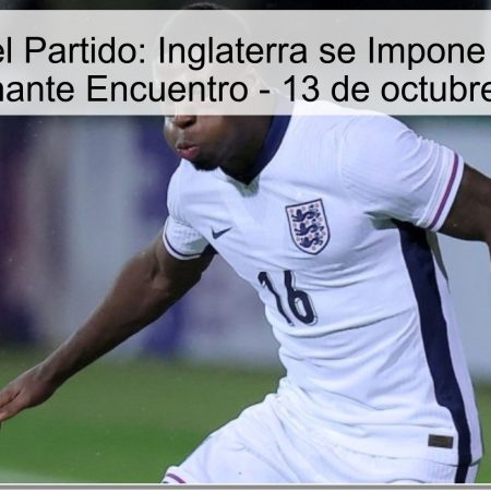 Predicción del Partido: Inglaterra se Impone a Andorra en un Dominante Encuentro – 13 de octubre de 2025