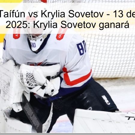 Predicción Taífún vs Krylia Sovetov – 13 de octubre de 2025: Krylia Sovetov ganará