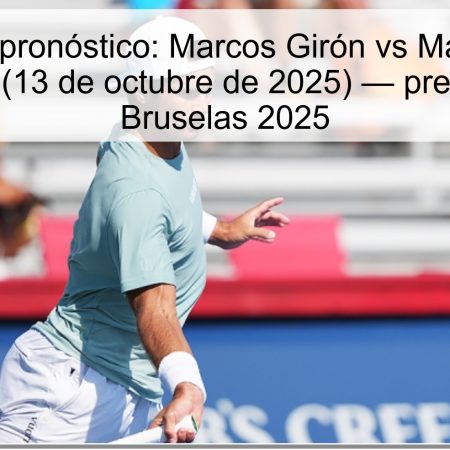 Predicción y pronóstico: Marcos Girón vs Matteo Bellucci en Bruselas (13 de octubre de 2025) — predicción tenis Bruselas 2025