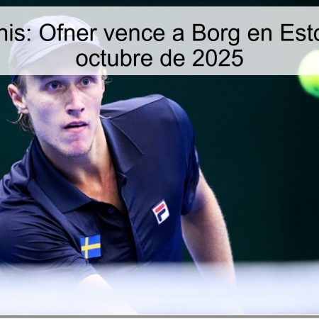 Pronóstico tenis: Ofner vence a Borg en Estocolmo, 13 de octubre de 2025