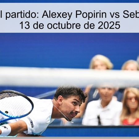 Predicción del partido: Alexey Popirin vs Sebastián Korda, 13 de octubre de 2025