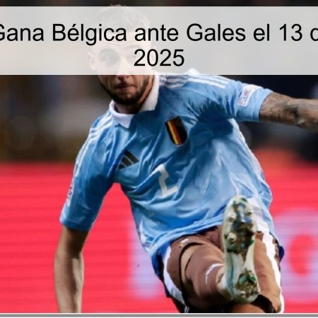 Predicción: Gana Bélgica ante Gales el 13 de octubre de 2025
