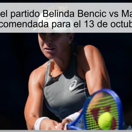 Predicción del partido Belinda Bencic vs Magda Linette: Apuesta recomendada para el 13 de octubre de 2025