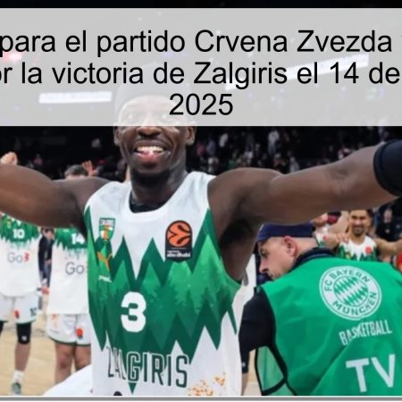 Predicción para el partido Crvena Zvezda vs. Zalgiris: Apuesta por la victoria de Zalgiris el 14 de octubre de 2025