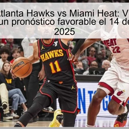 Predicción Atlanta Hawks vs Miami Heat: Victoria de los Hawks con un pronóstico favorable el 14 de octubre de 2025