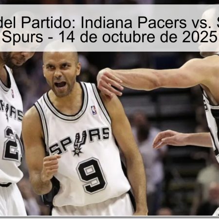 Predicción del Partido: Indiana Pacers vs. San Antonio Spurs – 14 de octubre de 2025