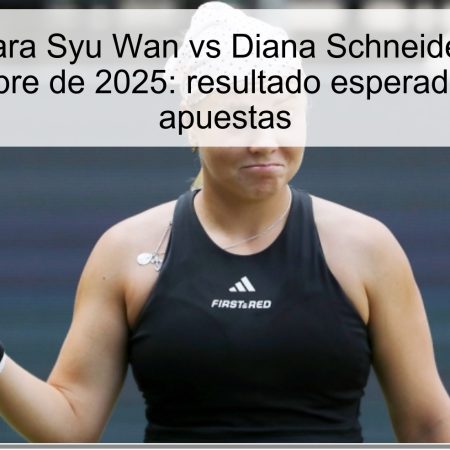 Predicción para Syu Wan vs Diana Schneider en Ningbo, 13 de octubre de 2025: resultado esperado y guía de apuestas