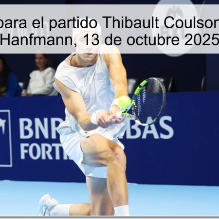 Pronóstico para el partido Thibault Coulson vs Yannick Hanfmann, 13 de octubre 2025