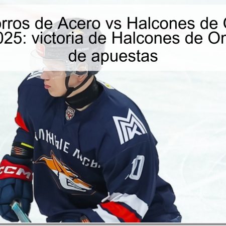 Predicción Zorros de Acero vs Halcones de Omsk – 14 de octubre de 2025: victoria de Halcones de Omsk y análisis de apuestas