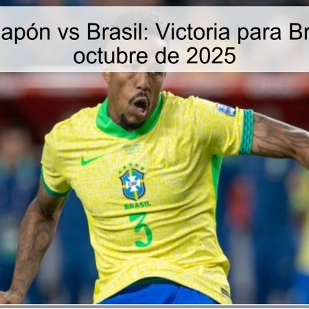 Predicción Japón vs Brasil: Victoria para Brasil el 14 de octubre de 2025