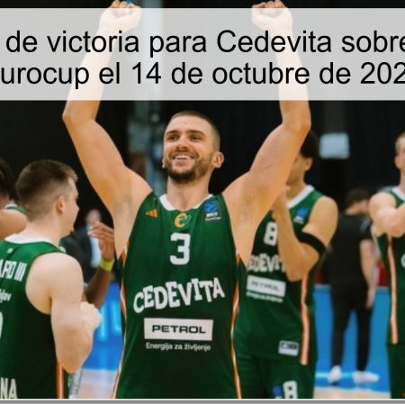 Predicción de victoria para Cedevita sobre Aris en el Eurocup el 14 de octubre de 2025
