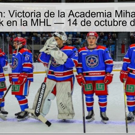 Predicción: Victoria de la Academia Mihailova ante Spartak en la MHL — 14 de octubre de 2025