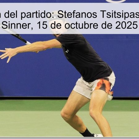 Predicción del partido: Stefanos Tsitsipas vs Jannik Sinner, 15 de octubre de 2025