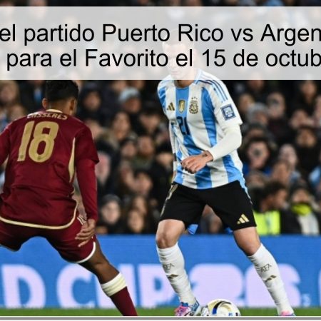 Predicción del partido Puerto Rico vs Argentina: Victoria Asegurada para el Favorito el 15 de octubre de 2025
