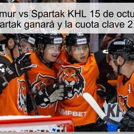 Predicción Amur vs Spartak KHL 15 de octubre de 2025: Spartak ganará y la cuota clave 2.00