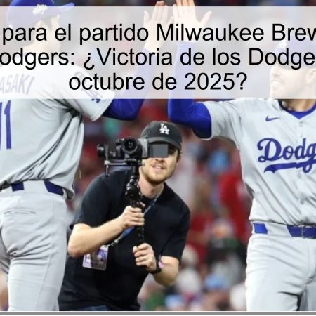 Predicción para el partido Milwaukee Brewers vs Los Angeles Dodgers: ¿Victoria de los Dodgers el 15 de octubre de 2025?