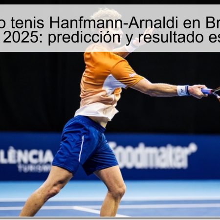 Pronóstico tenis Hanfmann-Arnaldi en Bruselas 15 octubre 2025: predicción y resultado esperado