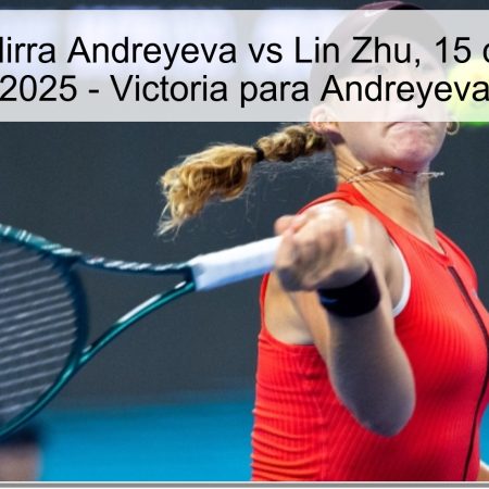 Predicción: Mirra Andreyeva vs Lin Zhu, 15 de octubre de 2025 – Victoria para Andreyeva
