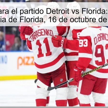 Predicción para el partido Detroit vs Florida: Apuesta a la victoria de Florida, 16 de octubre de 2025