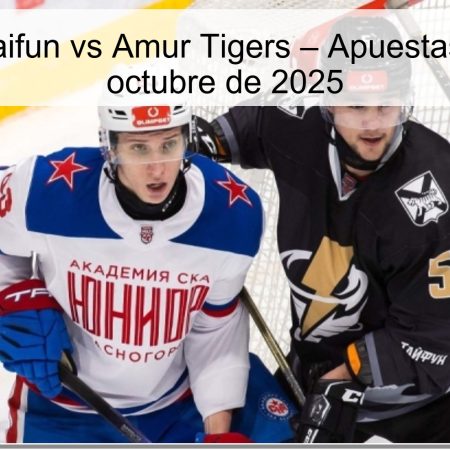 Predicción Taifun vs Amur Tigers – Apuestas MHL, 16 de octubre de 2025
